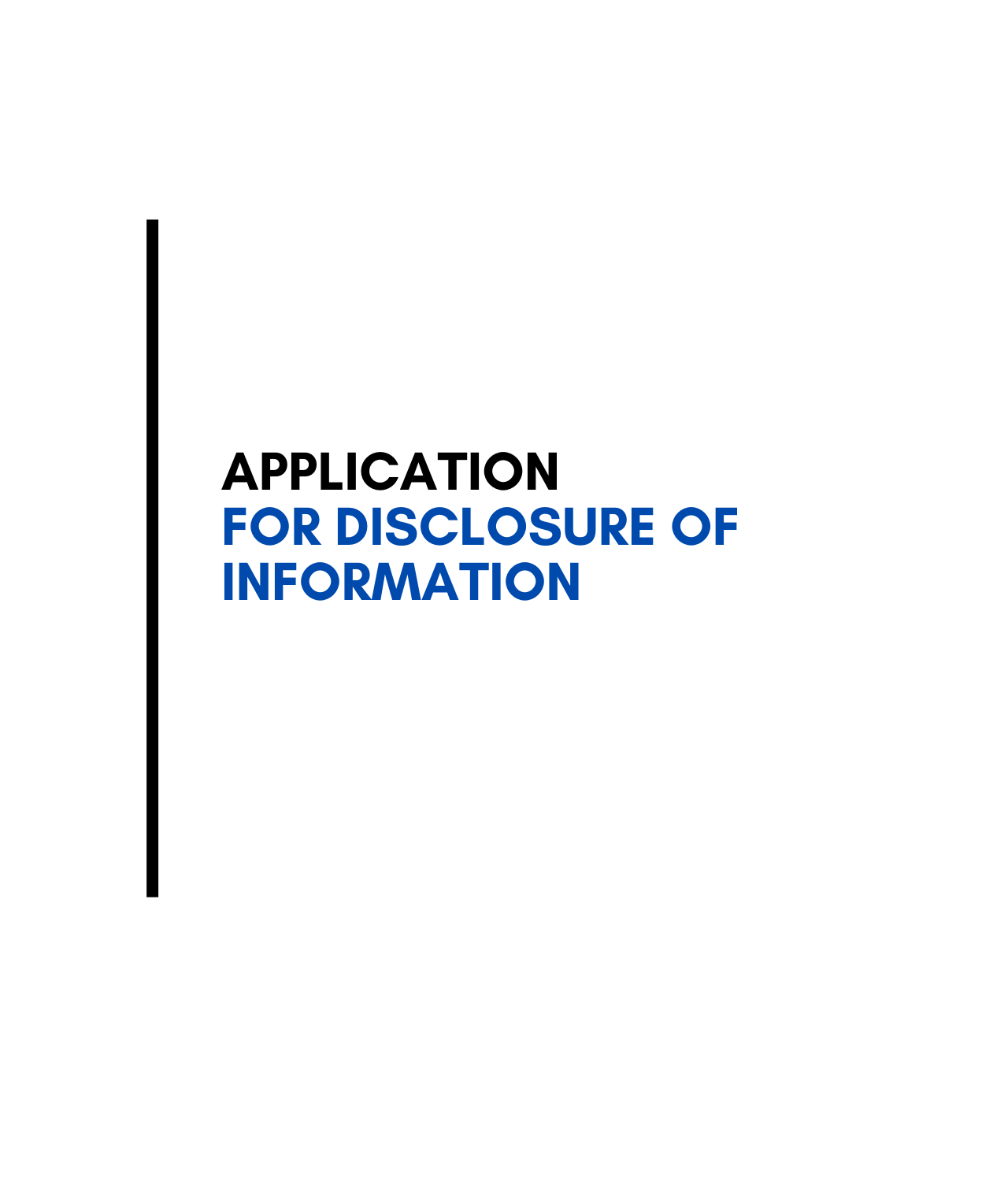 Application for Disclosure of Information