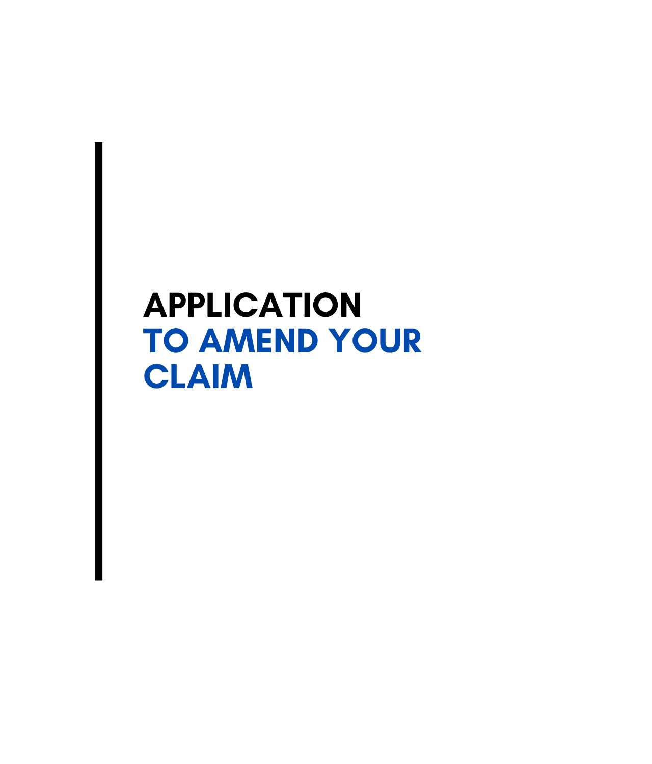 Application to Amend Your Claim