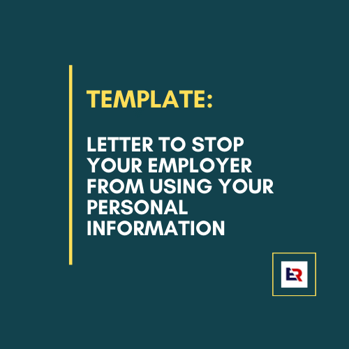 Template letter to stop an employer from using your personal information